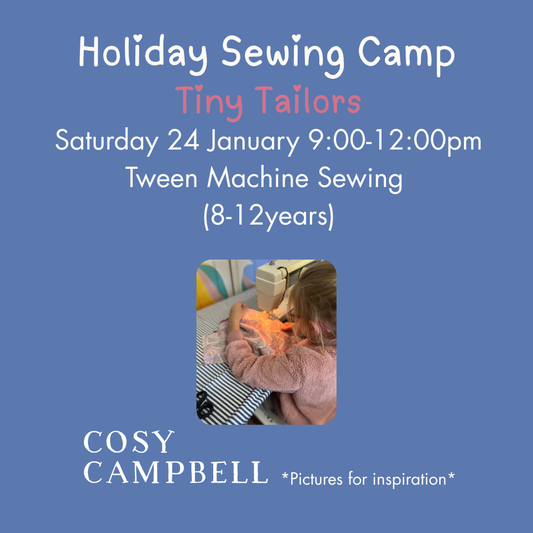 TWEEN - Tiny Tailors - Saturday 24 January 9:00-12:00pm