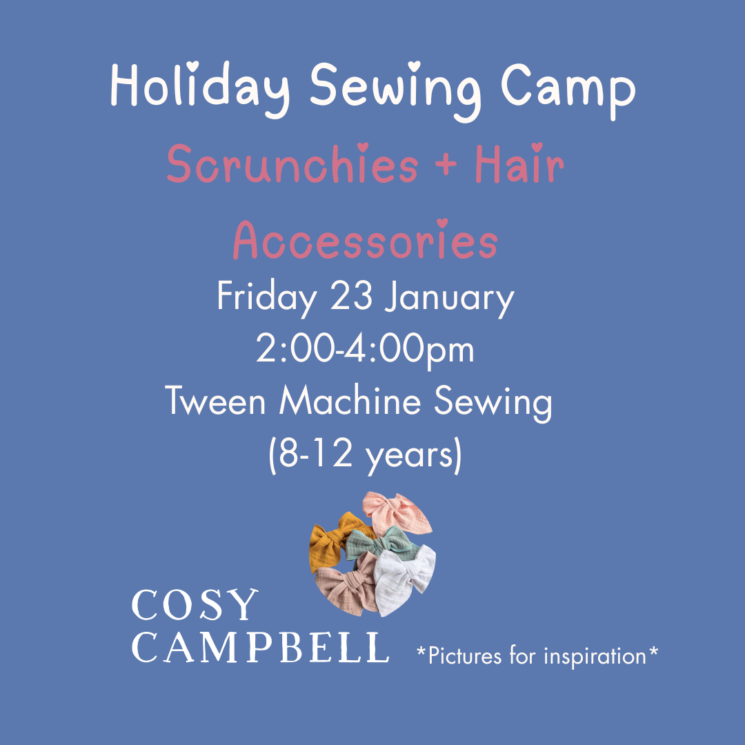 TWEEN - Scrunchies + Hair Accessories - Friday 23 January 2:00-4:00pm