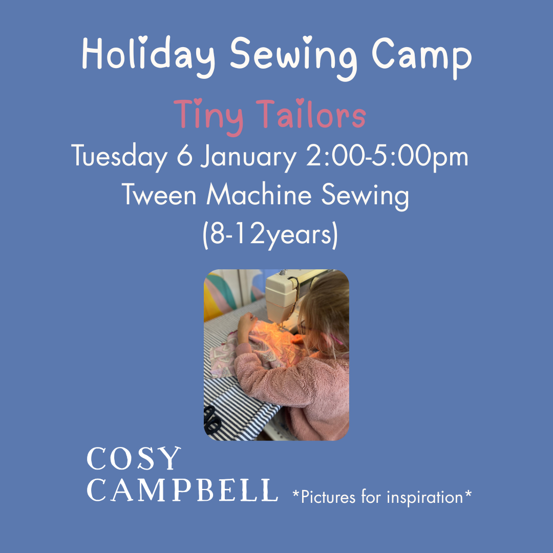 TWEEN - Tiny Tailors - Tuesday 6 January 2:00-5:00pm