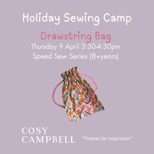 SPEED SEW SERIES (8+yrs) - Drawstring Bag - Tuesday 9 April 3:30-4:30pm